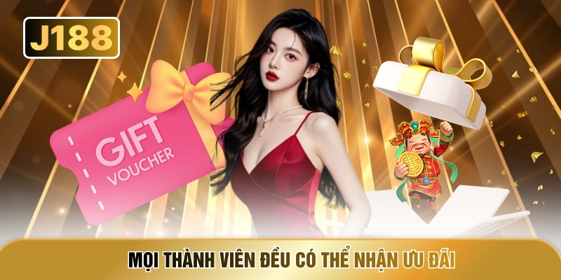 Mọi thành viên đều có thể nhận ưu đãi